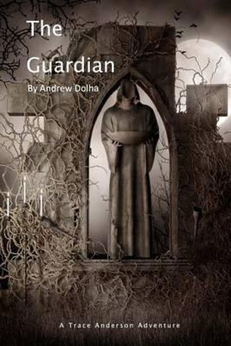 Cover image for The Guardian: A Trace Anderson Adventure