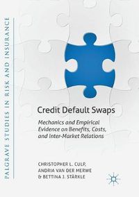 Cover image for Credit Default Swaps: Mechanics and Empirical Evidence on Benefits, Costs, and Inter-Market Relations