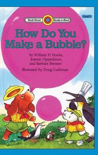 Cover image for How do you Make a Bubble?: Level 1