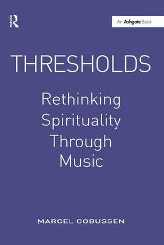 Cover image for Thresholds: Rethinking Spirituality Through Music