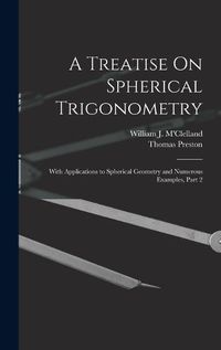 Cover image for A Treatise On Spherical Trigonometry