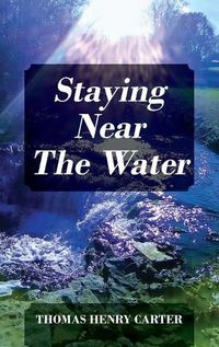 Cover image for Staying Near The Water