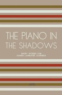 Cover image for The Piano In The Shadows