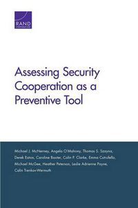 Cover image for Assessing Security Cooperation as a Preventive Tool