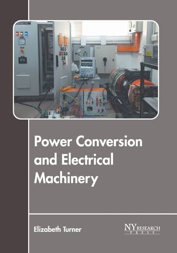 Cover image for Power Conversion and Electrical Machinery