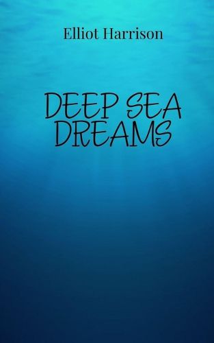 Cover image for Deep Sea Dreams