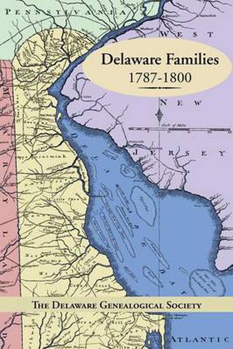 Cover image for Delaware Families 1787-1800