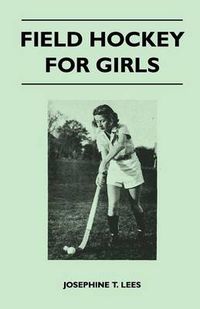 Cover image for Field Hockey for Girls