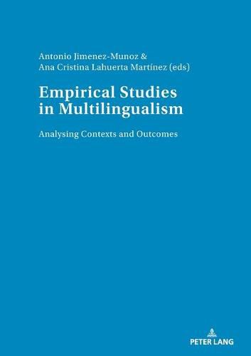 Cover image for Empirical studies in multilingualism: Analysing Contexts and Outcomes