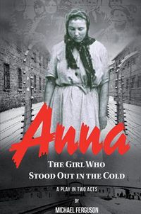 Cover image for Anna- The Girl Who Stood out in the Cold