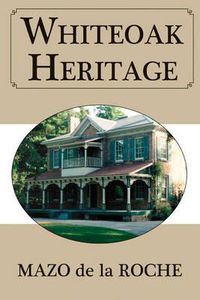 Cover image for Whiteoak Heritage