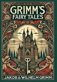 Cover image for Grimm's Fairy Tales (Collector's Edition) (Laminated Hardback with Jacket)