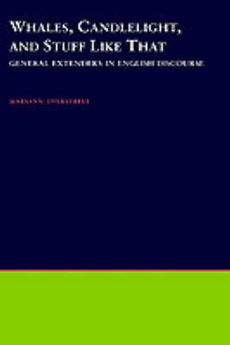 Cover image for Whales, Candlelight, and Stuff Like That: General Extenders in English Discourse