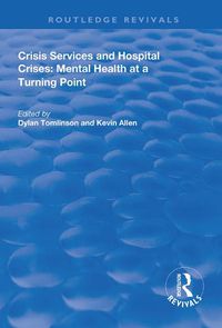 Cover image for Crisis Services and Hospital Crises: Mental Health at a Turning Point