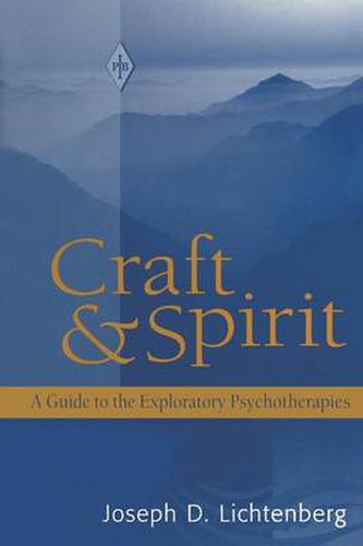 Cover image for Craft and Spirit: A Guide to the Exploratory Psychotherapies