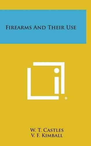 Cover image for Firearms and Their Use