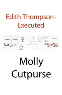 Cover image for Edith Thompson-Executed