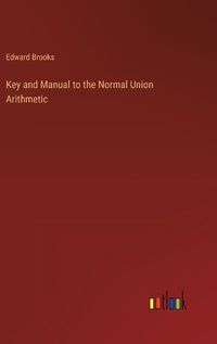 Cover image for Key and Manual to the Normal Union Arithmetic