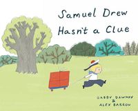 Cover image for Samuel Drew Hasn't a Clue