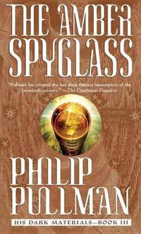 Cover image for His Dark Materials: The Amber Spyglass (Book 3)