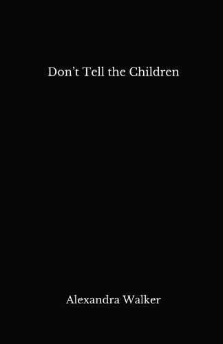 Cover image for Don't Tell the Children