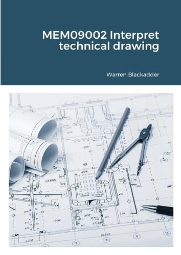 Cover image for MEM09002 Interpret technical drawing