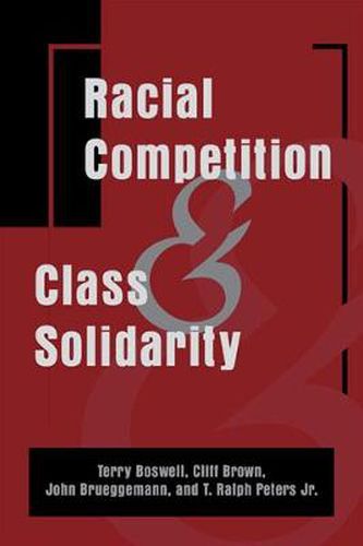 Racial Competition and Class Solidarity