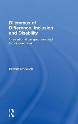 Cover image for Dilemmas of Difference, Inclusion and Disability: International Perspectives and Future Directions