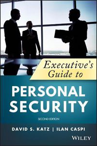 Cover image for Executive's Guide to Personal Security, 2nd Edition