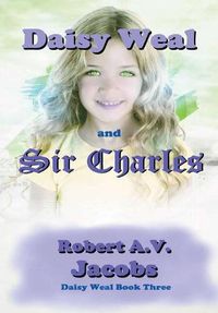 Cover image for Daisy Weal and Sir Charles