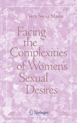 Cover image for Facing the Complexities of Women's Sexual Desire