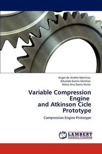 Cover image for Variable Compression Engine and Atkinson Cicle Prototype