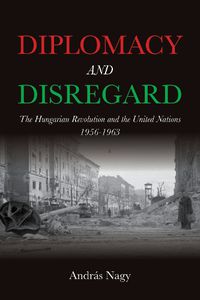 Cover image for Diplomacy and Disregard