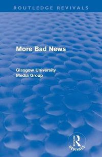 Cover image for More Bad News (Routledge Revivals)