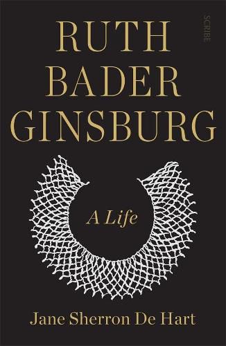 Ruth Bader Ginsburg: a life