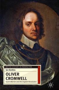 Cover image for Oliver Cromwell: God's Warrior and the English Revolution