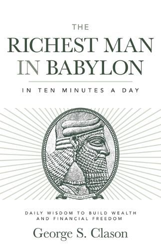 Cover image for The Richest Man in Babylon in Ten Minutes a Day