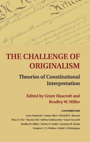 Cover image for The Challenge of Originalism: Theories of Constitutional Interpretation