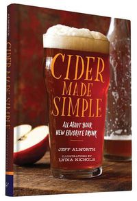 Cover image for Cider Made Simple: All About Your New Favorite Drink