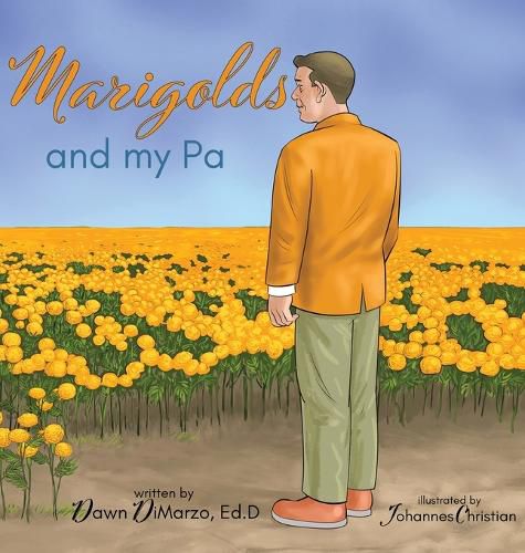 Marigolds and my Pa