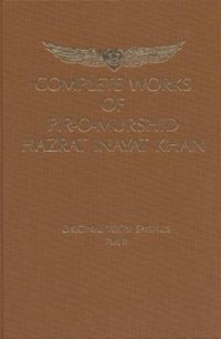 Cover image for Complete Works of Pir-O-Murshid Hazrat Inayat Khan: Original Texts: Original Texts: Sayings Part II