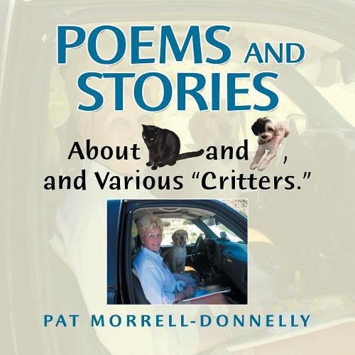 Cover image for Poems and Stories About Cats and Dogs, and Various "Critters."