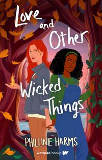 Cover image for Love and Other Wicked Things