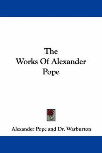 The Works Of Alexander Pope