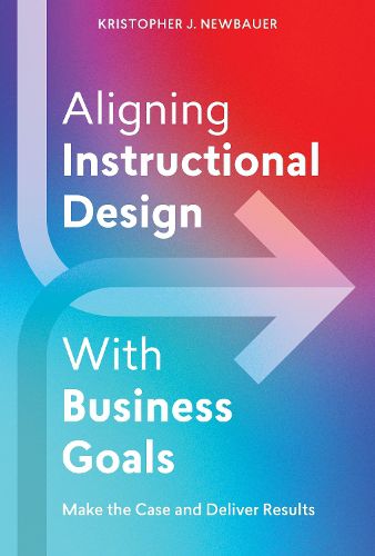 Cover image for Aligning Instructional Design With Business Results