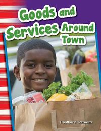 Cover image for Goods and Services Around Town