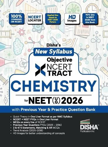 Cover image for Disha's New Syllabus Objective NCERT Xtract Chemistry with 3 Mock Tests for NEET (UG) 10th Edition | One Liner Theory, MCQs on every line of NCERT, Tips on your Fingertips, Previous Year Question Bank PYQs