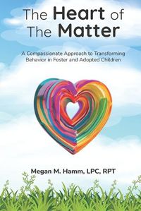 Cover image for The Heart of the Matter