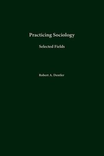 Cover image for Practicing Sociology: Selected Fields