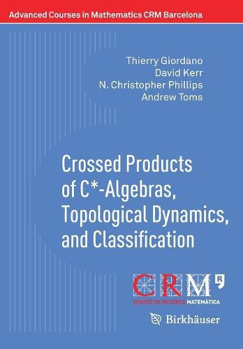 Cover image for Crossed Products of C*-Algebras, Topological Dynamics, and Classification